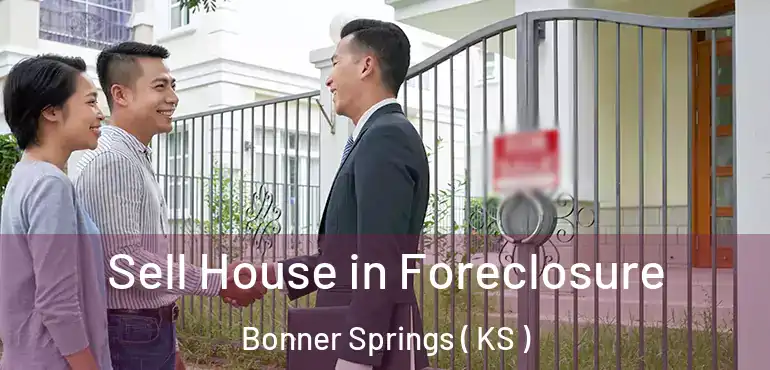  Sell House in Foreclosure Bonner Springs ( KS )
