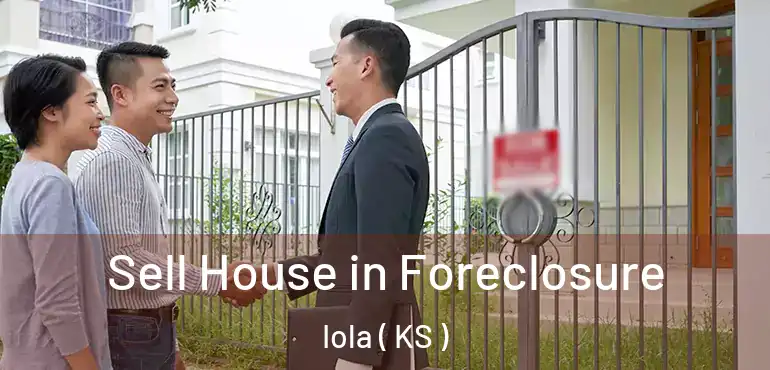  Sell House in Foreclosure Iola ( KS )