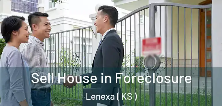  Sell House in Foreclosure Lenexa ( KS )