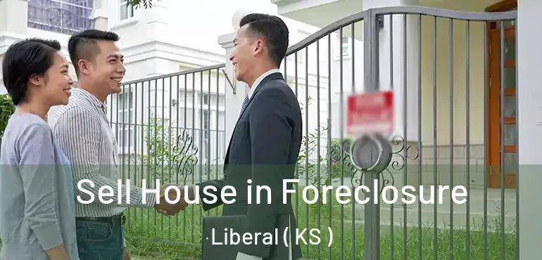  Sell House in Foreclosure Liberal ( KS )