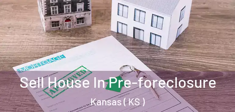  Sell House In Pre-foreclosure Kansas ( KS )