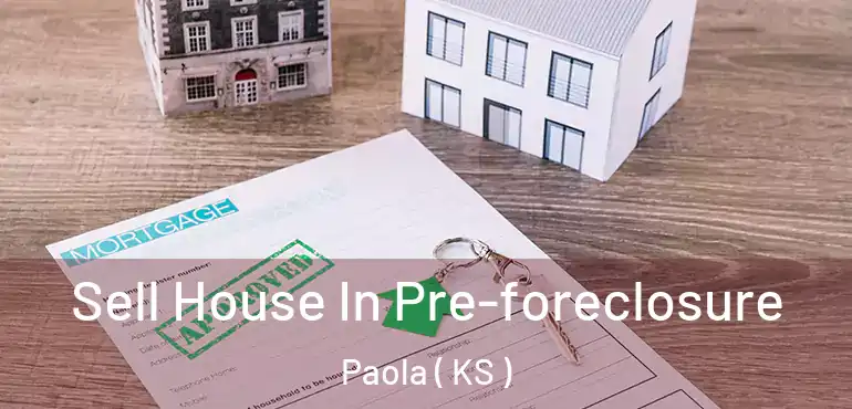  Sell House In Pre-foreclosure Paola ( KS )