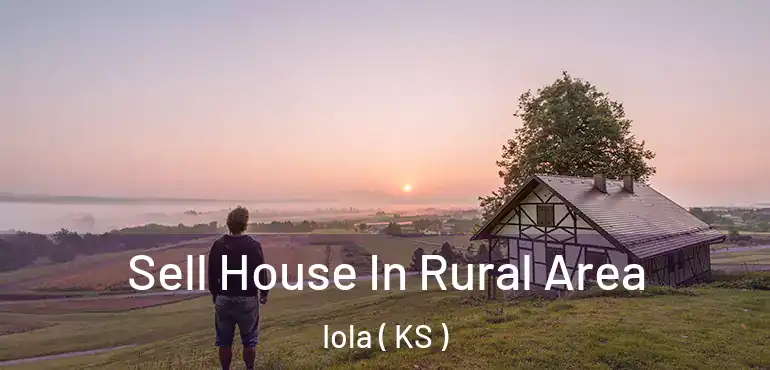  Sell House In Rural Area Iola ( KS )