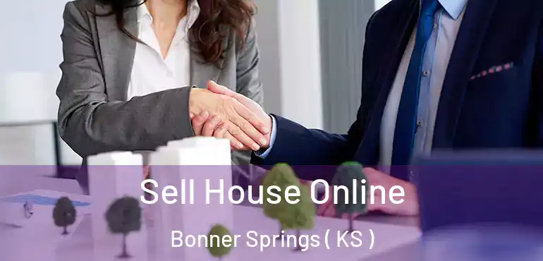 Sell House Online Bonner Springs ( KS )