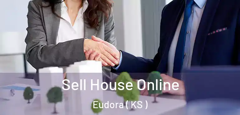  Sell House Online Eudora ( KS )