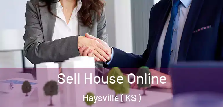  Sell House Online Haysville ( KS )