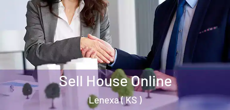  Sell House Online Lenexa ( KS )