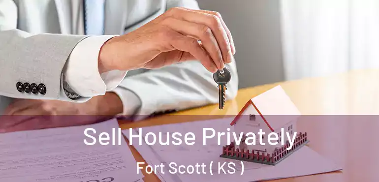  Sell House Privately Fort Scott ( KS )