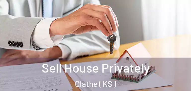  Sell House Privately Olathe ( KS )