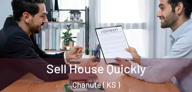  Sell House Quickly Chanute ( KS )