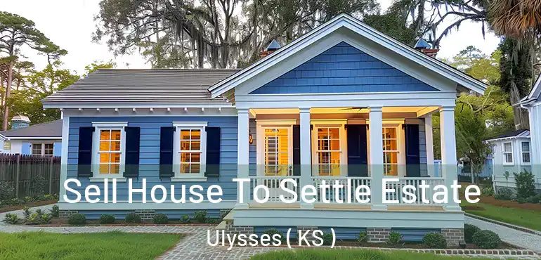  Sell House To Settle Estate Ulysses ( KS )