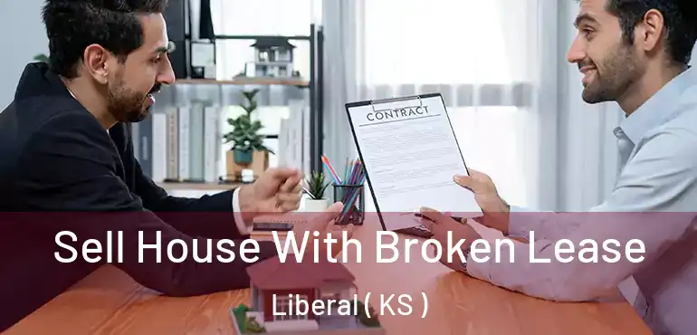  Sell House With Broken Lease Liberal ( KS )