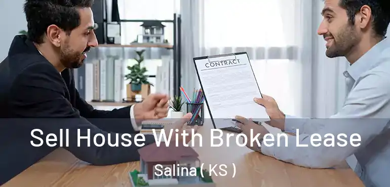  Sell House With Broken Lease Salina ( KS )
