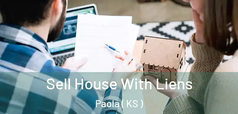  Sell House With Liens Paola ( KS )