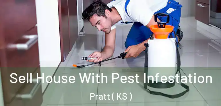  Sell House With Pest Infestation Pratt ( KS )