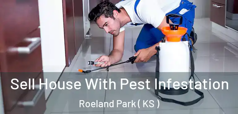  Sell House With Pest Infestation Roeland Park ( KS )