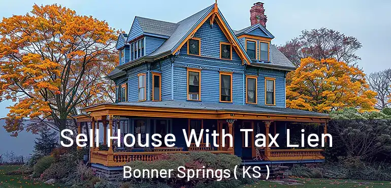  Sell House With Tax Lien Bonner Springs ( KS )