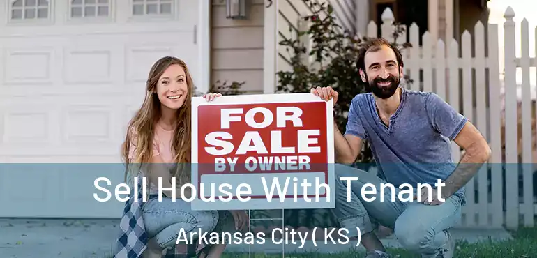  Sell House With Tenant Arkansas City ( KS )