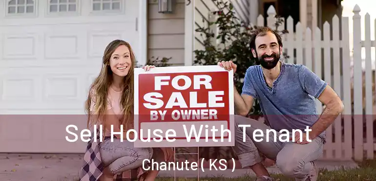  Sell House With Tenant Chanute ( KS )