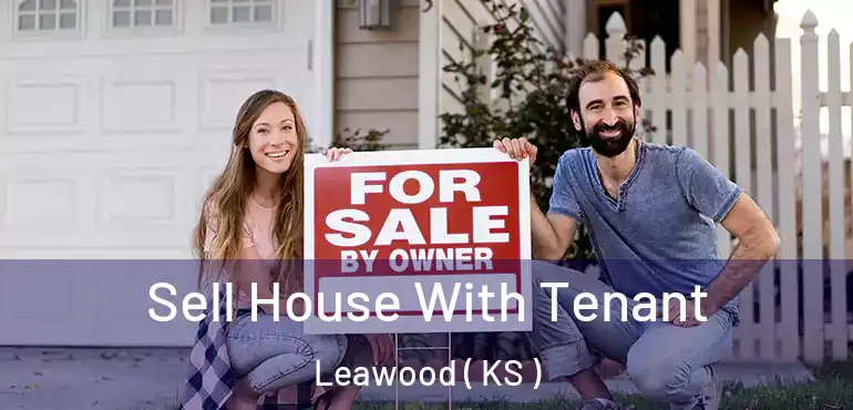  Sell House With Tenant Leawood ( KS )