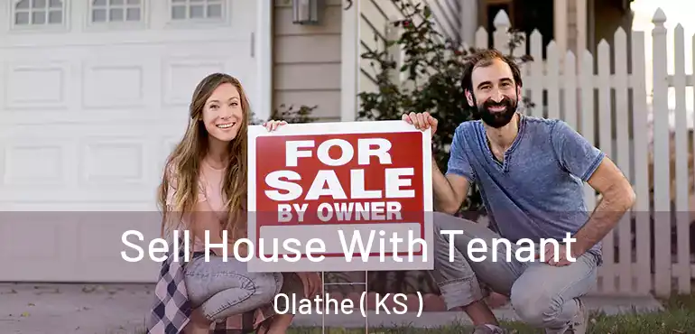  Sell House With Tenant Olathe ( KS )