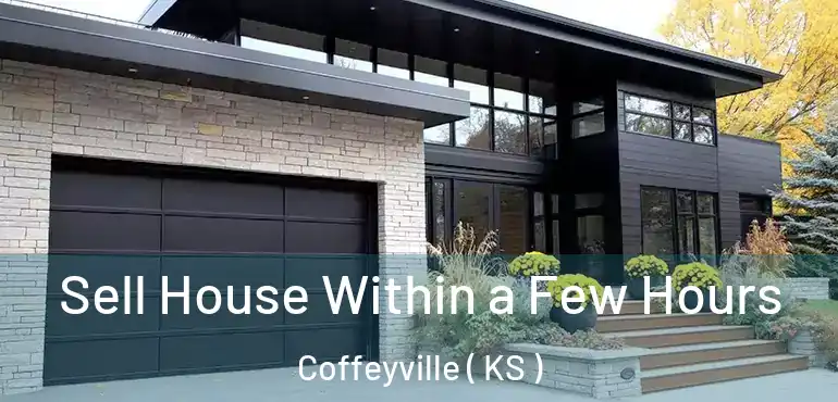  Sell House Within a Few Hours Coffeyville ( KS )