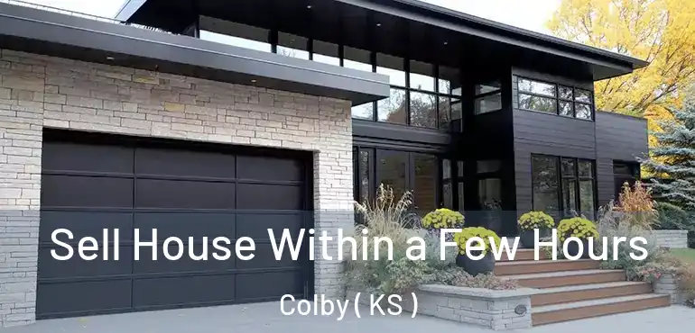  Sell House Within a Few Hours Colby ( KS )