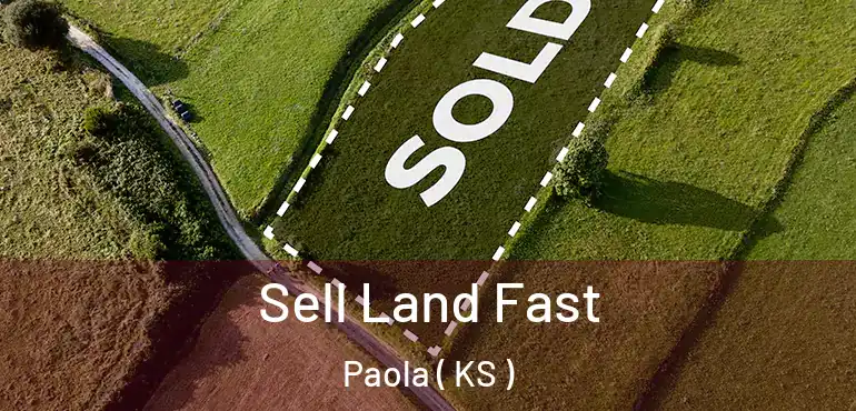  Sell Land Fast Paola ( KS )