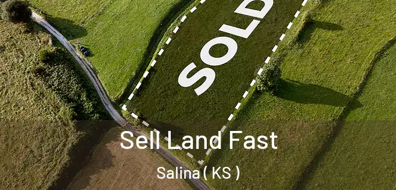 Sell Land Fast Salina ( KS )