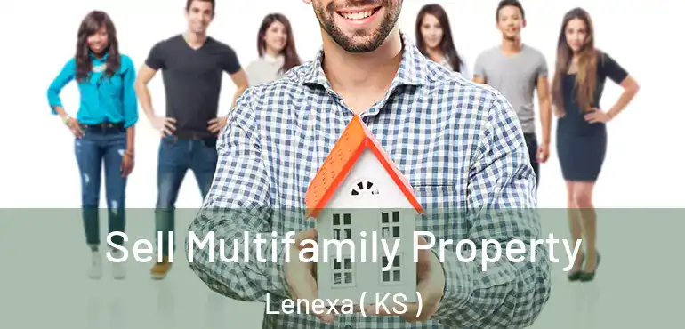  Sell Multifamily Property Lenexa ( KS )