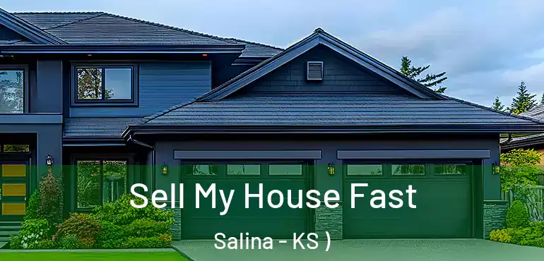  Sell My House Fast Salina - KS )