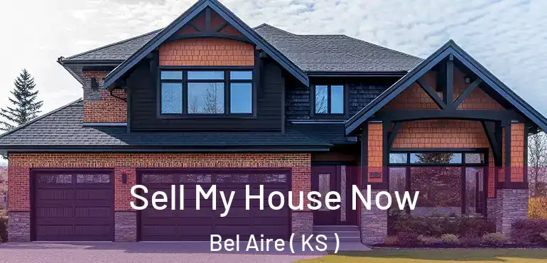  Sell My House Now Bel Aire ( KS )