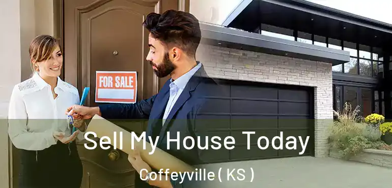  Sell My House Today Coffeyville ( KS )