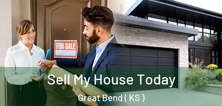  Sell My House Today Great Bend ( KS )
