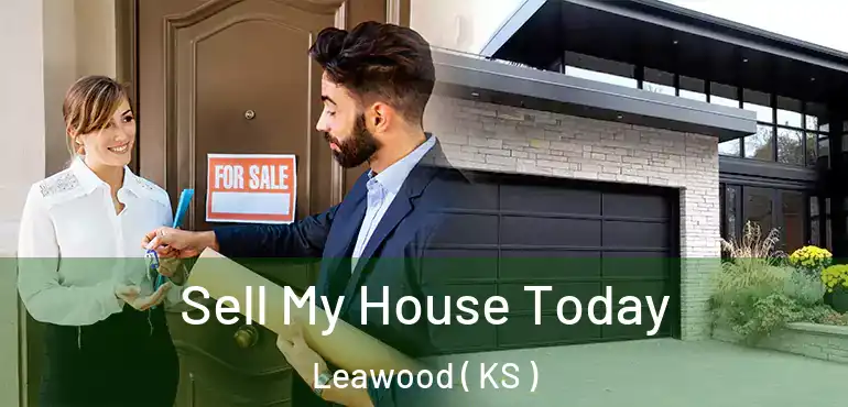  Sell My House Today Leawood ( KS )