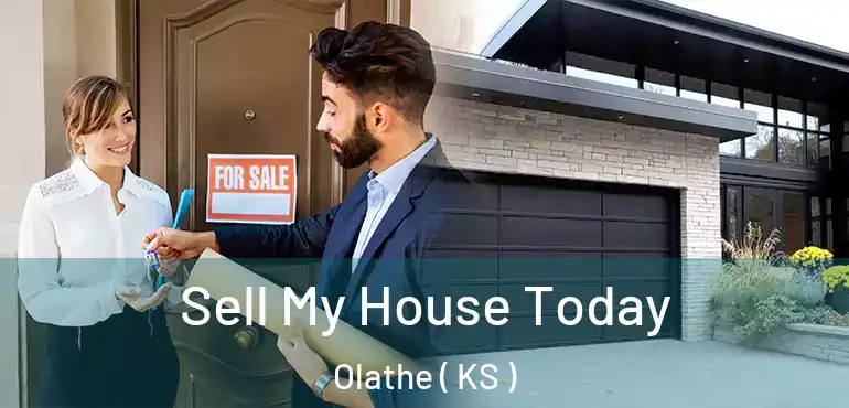  Sell My House Today Olathe ( KS )