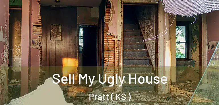  Sell My Ugly House Pratt ( KS )