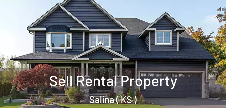  Sell Rental Property Salina ( KS )