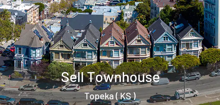  Sell Townhouse Topeka ( KS )
