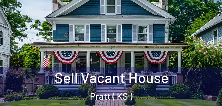  Sell Vacant House Pratt ( KS )