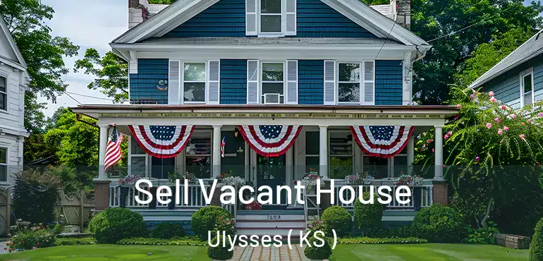  Sell Vacant House Ulysses ( KS )