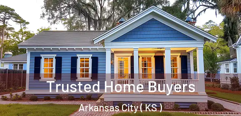  Trusted Home Buyers Arkansas City ( KS )