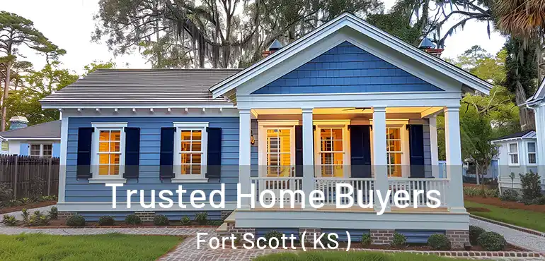  Trusted Home Buyers Fort Scott ( KS )