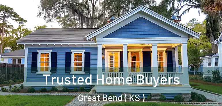  Trusted Home Buyers Great Bend ( KS )