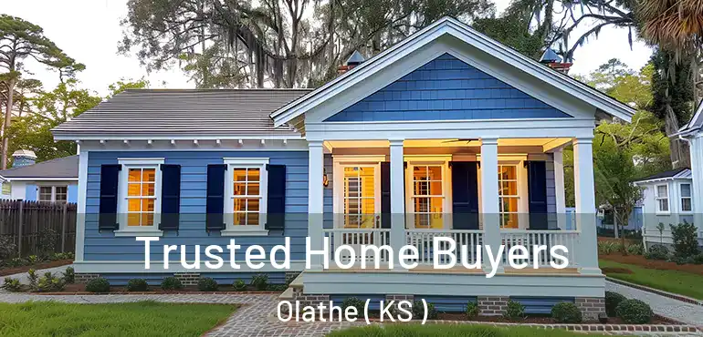  Trusted Home Buyers Olathe ( KS )