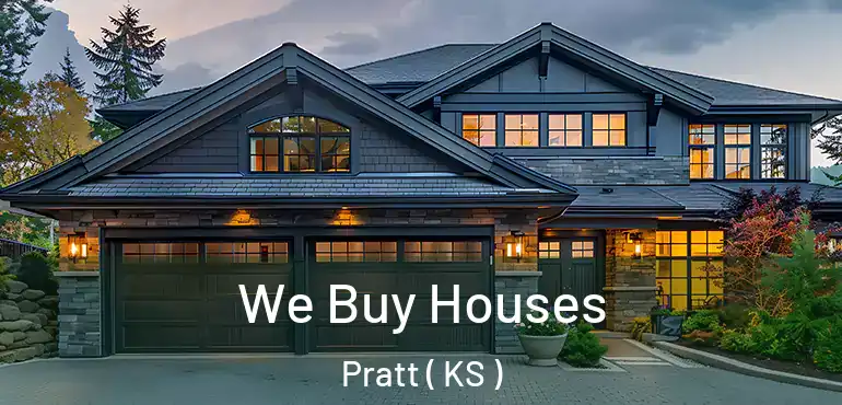  We Buy Houses Pratt ( KS )