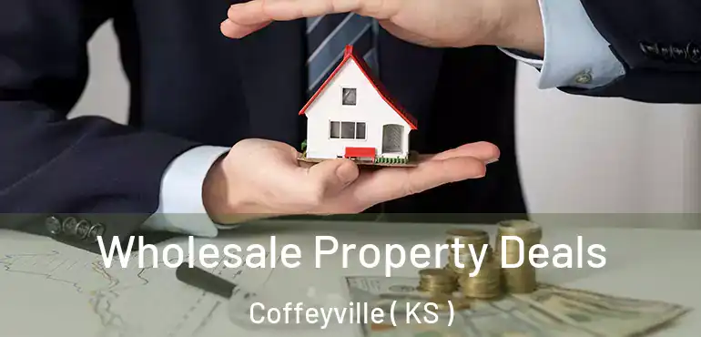  Wholesale Property Deals Coffeyville ( KS )